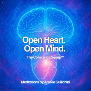 Open Heart. Open Mind. The Coherence Series
